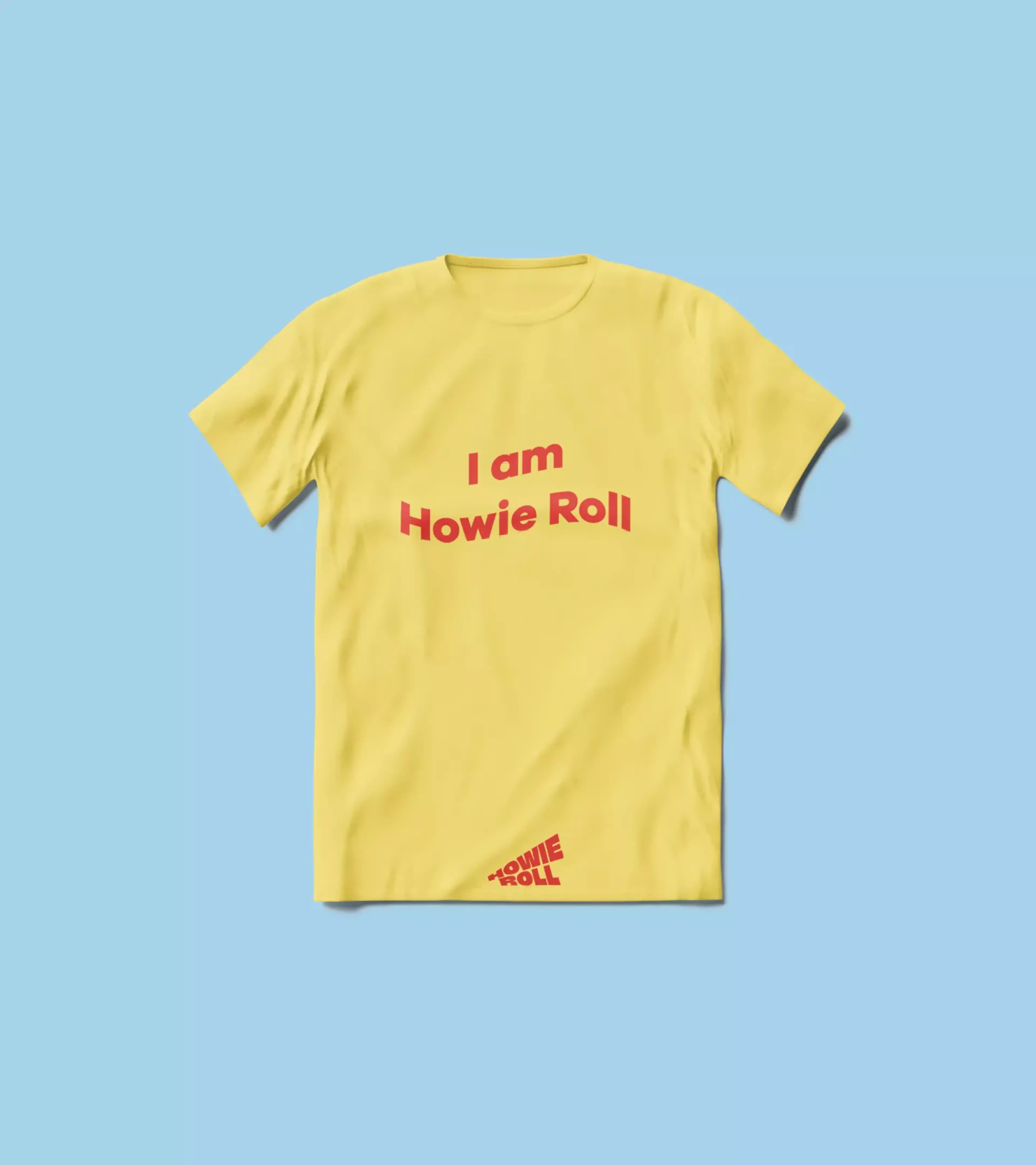 A yellow t-shirt reading 'I am Howie Roll' on a light blue background